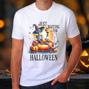 Just Waiting For Halloween T-Shirt, Sweatshirt, Hoodie or Tote Bag