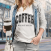Coffee Weather Sweatshirt 2