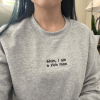 Mom I Am A Rich Man Sweatshirt