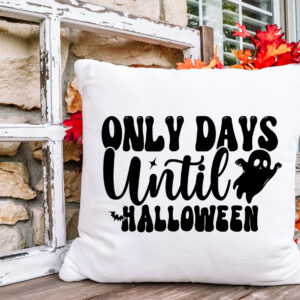 Only Days Until Halloween T-Shirt, Sweatshirt, Hoodie or Tote Bag