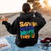 Save Water Drink Tequila Hoodie 3