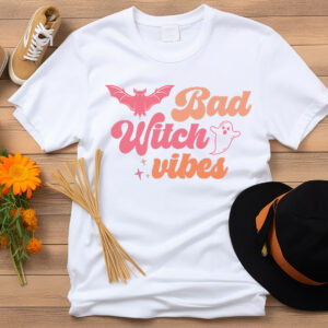 Bad Witch Vibes T-Shirt, Sweatshirt, Hoodie or Tote Bag